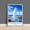 Strokkur Geyser Poster Wall Art, Strokkur Geyser Travel Print, Iceland Wall Art, Strokkur Geyser Art Lovers Gift, Iceland Gift